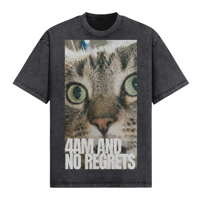 4AM And No Regrets T-Shirt