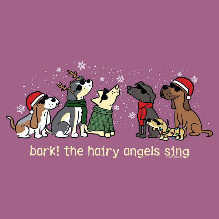 Bark the Hairy Angels Sing - Classic Tee