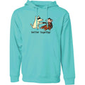 Better Together - Sweatshirt Pullover Hoodie