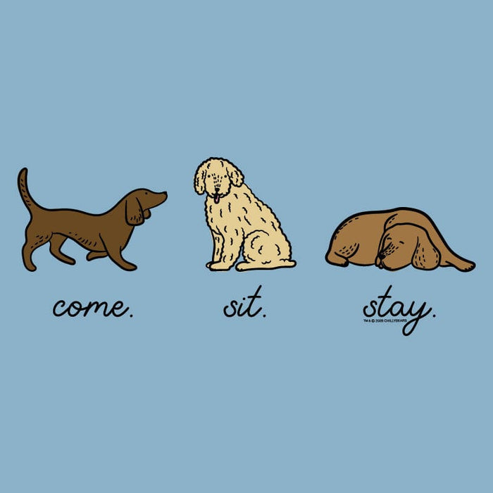 Come Sit Stay - Crewneck Sweatshirt
