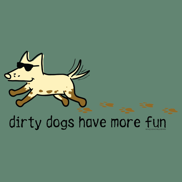 Dirty Dogs Have More Fun - Garage Sale Classic Tee