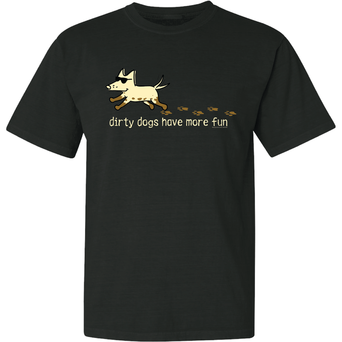 Dirty Dogs Have More Fun - Garage Sale Classic Tee