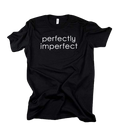 "perfectly imperfect" in white on black t-shirt