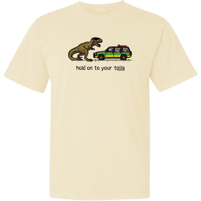 Hold On To Your Tails - Classic Tee