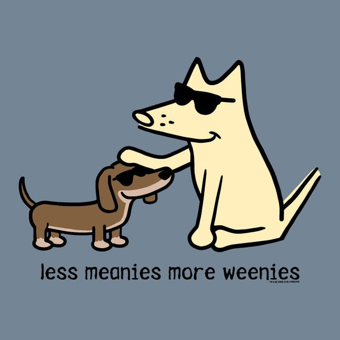 Less Meanies More Weenies - Classic Tee