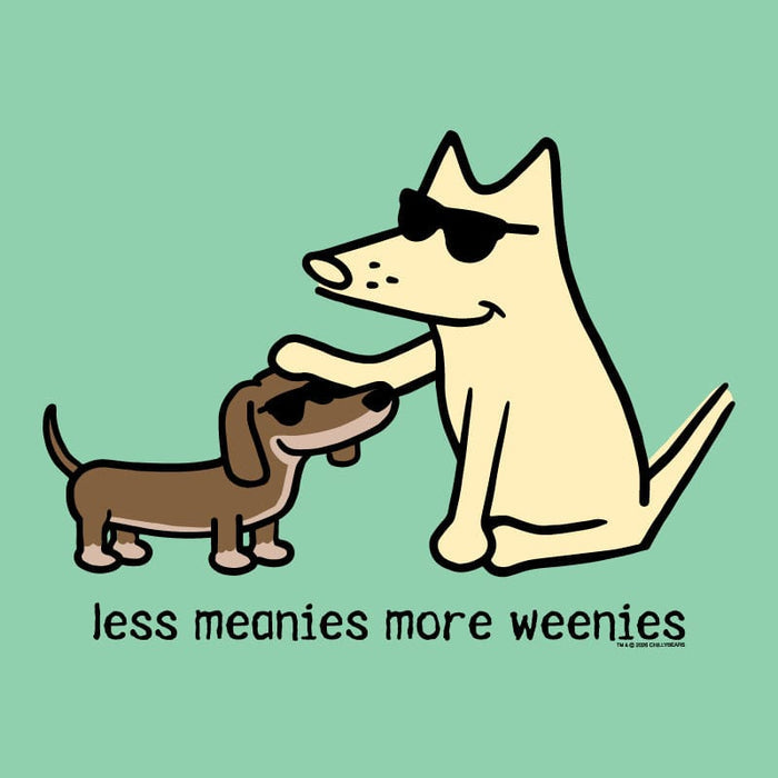 Less Meanies More Weenies - Classic Tee