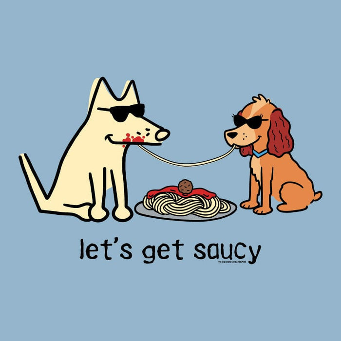 Lets Get Saucy - Classic Tee