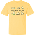 Life is Better With Dogs - Garage Sale Classic Tee