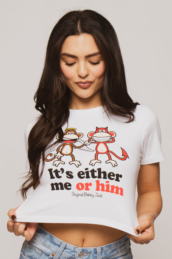 Me Or Him- Bobby Jack Baby Tee - White