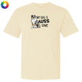 Beige t-shirt with a graphic of a dog and text 'My dog is Auss-SOME!' on a white background