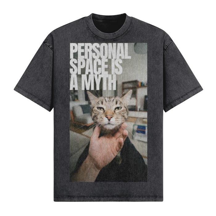 Personal Space Is A Myth T-Shirt