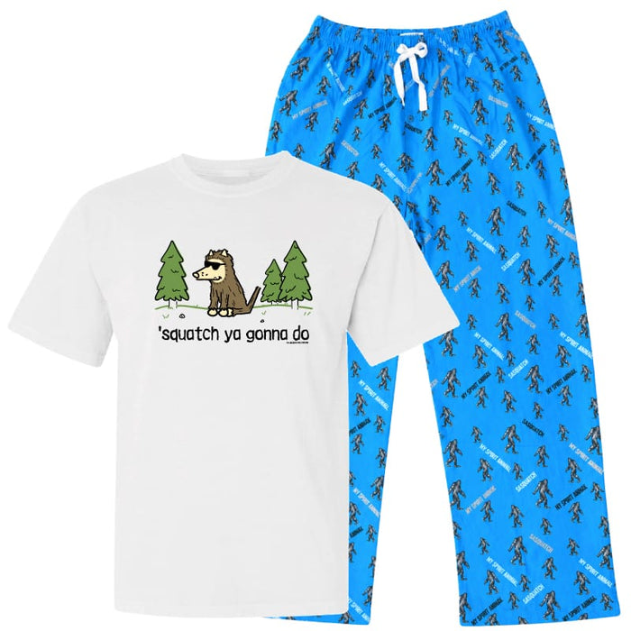 Squatch Ya Gonna Do - Pajama Set
