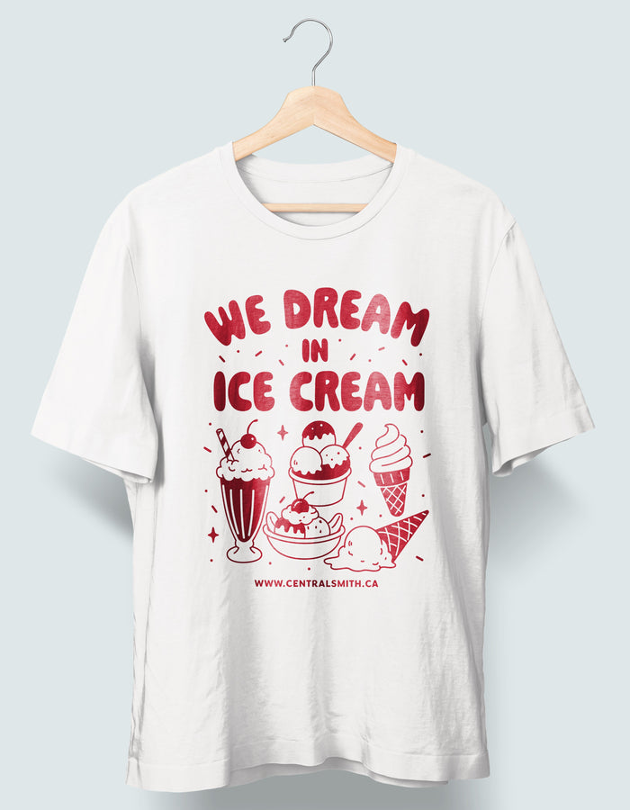 We Dream in Ice Cream T-Shirt